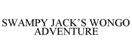 SWAMPY JACK'S WONGO ADVENTURE trademark