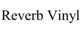 REVERB VINYL trademark