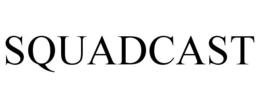 SQUADCAST trademark