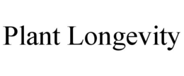 PLANT LONGEVITY trademark