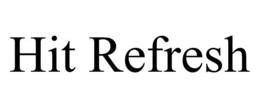 HIT REFRESH trademark