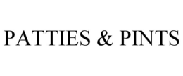PATTIES & PINTS trademark