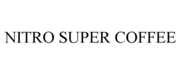 NITRO SUPER COFFEE trademark