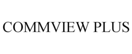 COMMVIEW PLUS trademark
