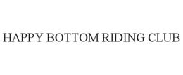 HAPPY BOTTOM RIDING CLUB trademark