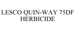 LESCO QUIN-WAY 75DF HERBICIDE trademark