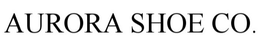AURORA SHOE CO. trademark