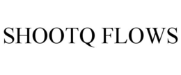SHOOTQ FLOWS trademark
