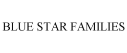 BLUE STAR FAMILIES trademark