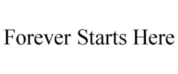 FOREVER STARTS HERE trademark