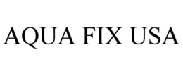 AQUA FIX USA trademark