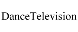 DANCETELEVISION trademark