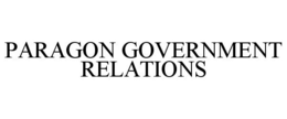 PARAGON GOVERNMENT RELATIONS trademark