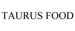 TAURUS FOOD trademark