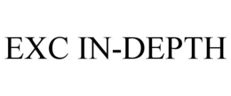 EXC IN-DEPTH trademark