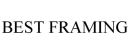 BEST FRAMING trademark