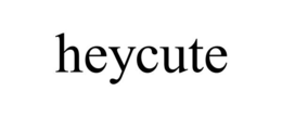 HEYCUTE trademark