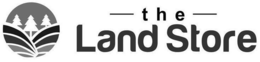 THE LAND STORE trademark