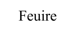 FEUIRE trademark