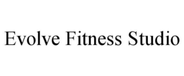 EVOLVE FITNESS STUDIO trademark