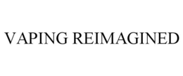 VAPING REIMAGINED trademark