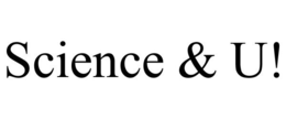 SCIENCE & U! trademark