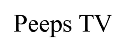 PEEPS TV trademark