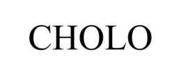 CHOLO trademark