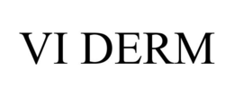 VI DERM trademark