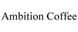 AMBITION COFFEE trademark