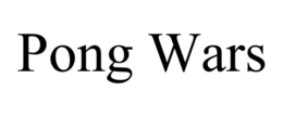 PONG WARS trademark