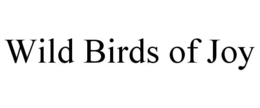 WILD BIRDS OF JOY trademark