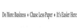 DO MORE BUSINESS · CHASE LESS PAPER · IT'S EASIER HERE trademark