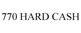 770 HARD CASH trademark