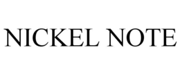 NICKEL NOTE trademark