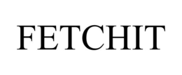 FETCHIT trademark