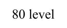 80 LEVEL trademark