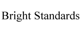 BRIGHT STANDARDS trademark