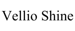 VELLIO SHINE trademark