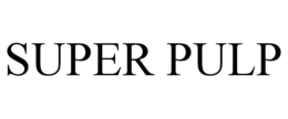SUPER PULP trademark