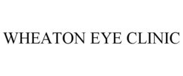 WHEATON EYE CLINIC trademark