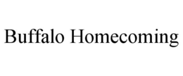 BUFFALO HOMECOMING trademark