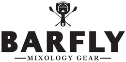 B BARFLY MIXOLOGY GEAR trademark