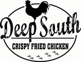 DEEP SOUTH CRISPY FRIED CHICKEN trademark