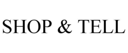 SHOP & TELL trademark