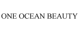 ONE OCEAN BEAUTY trademark