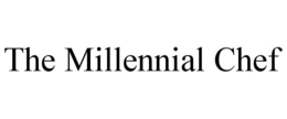 THE MILLENNIAL CHEF trademark