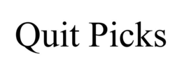 QUIT PICKS trademark