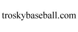TROSKYBASEBALL.COM trademark
