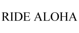 RIDE ALOHA trademark